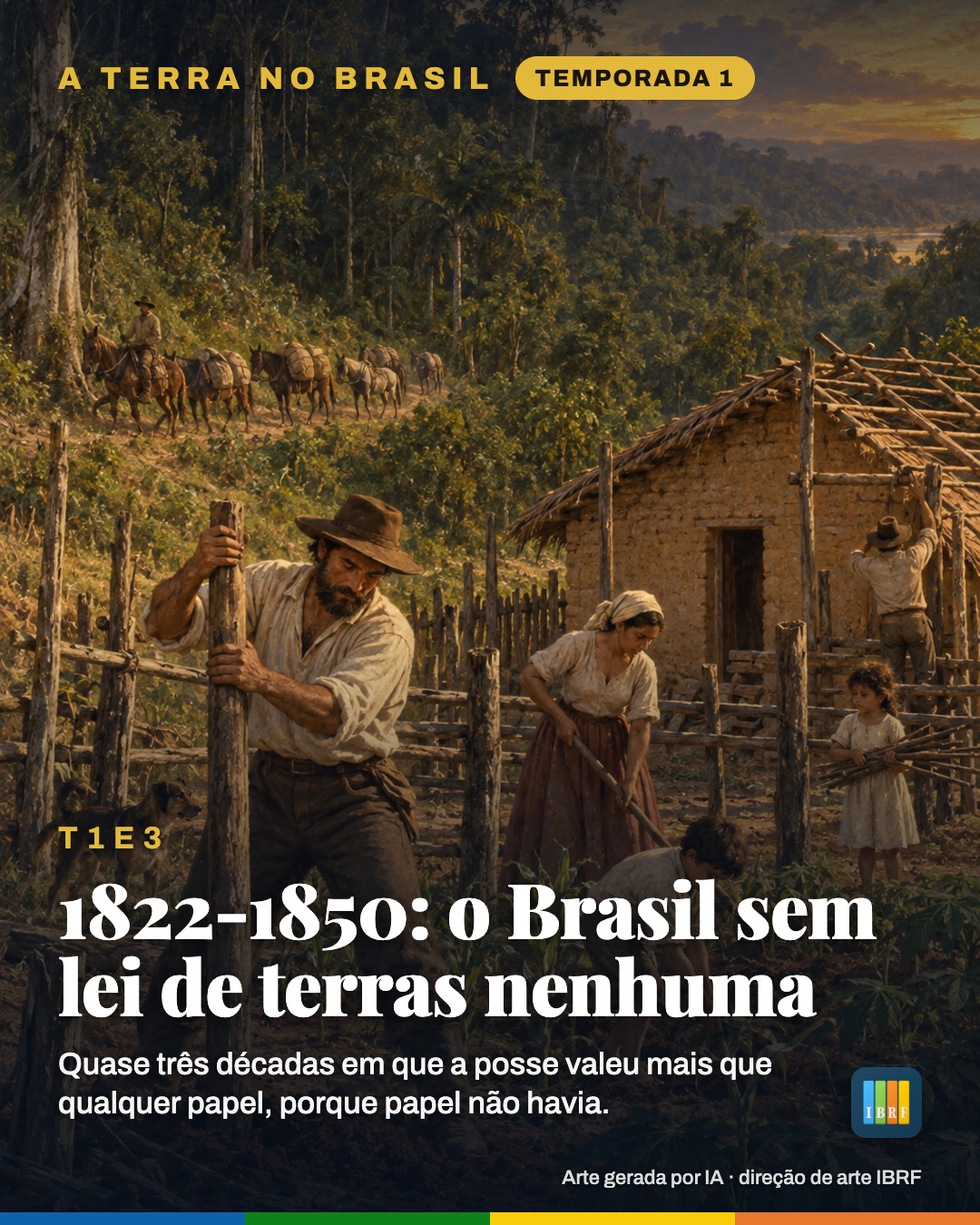 1822-1850: o Brasil sem lei de terras nenhuma